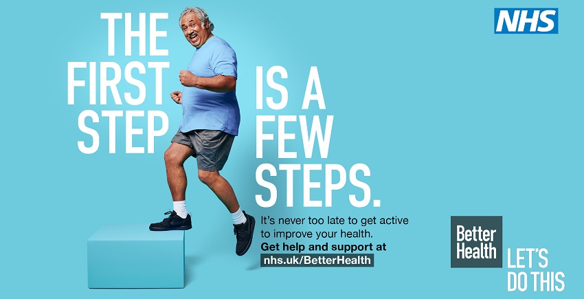 The first step is a few steps. It's never too late to get active to improve your health. Get help and support at nhs.uk/BetterHealth