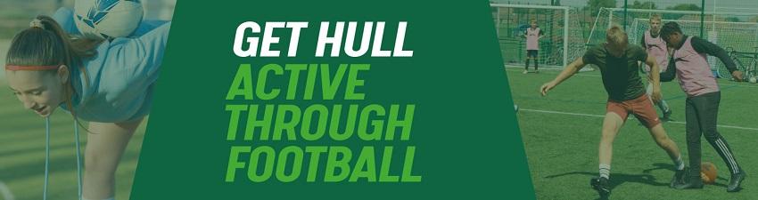 Green banner with white writing saying get Hull active through football